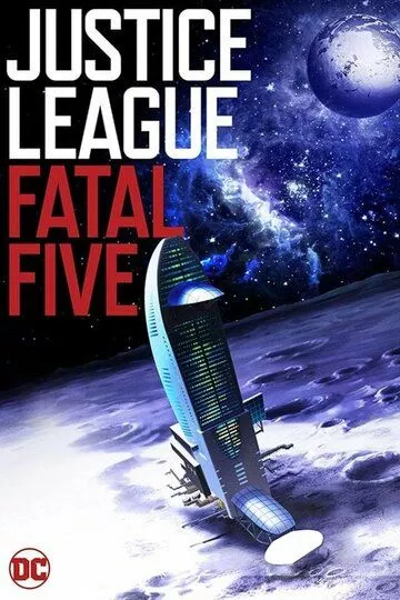 Лига справедливости против Смертоносной пятерки / Justice League vs. the Fatal Five (2019) BDRip