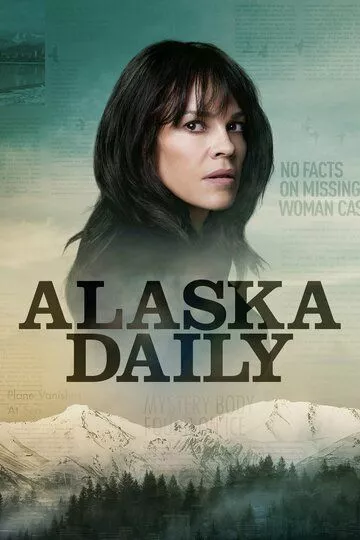 Аляска Дэйли / Alaska Daily (2022) WEBRip, WEB-DL