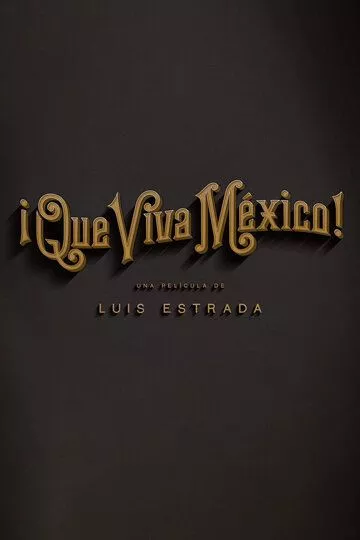 Вива Мексика! / ¡Que viva México! (2023) WEB-DL