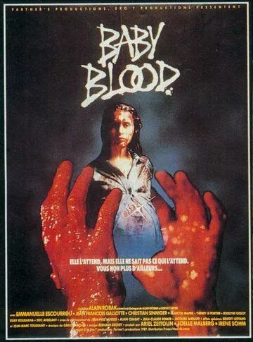 Дитя крови / Baby Blood (1990)