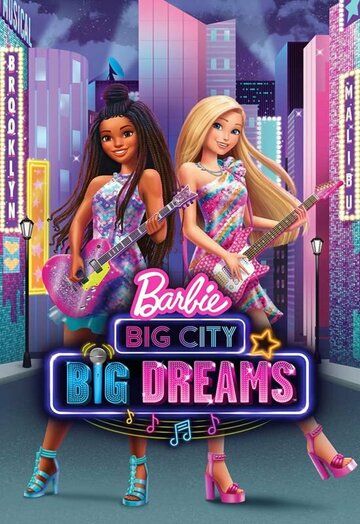 Барби (Мечты большого города) / Barbie: Big City, Big Dreams / 2021 WEB-DL