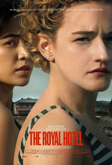 Отель «Ройал» / The Royal Hotel (2023)