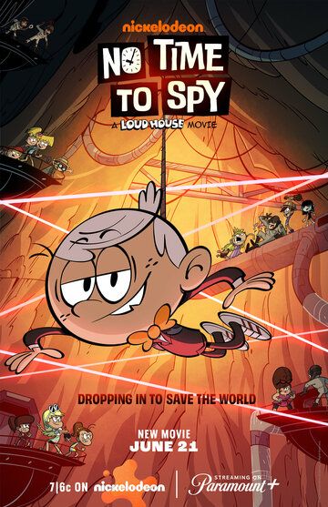 Мой шумный дом: Не время шпионить / No Time to Spy: A Loud House Movie (2024)