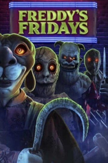 Пятницы Фредди / Freddy's Fridays (2023)