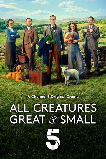 О всех созданиях - больших и малых / All Creatures Great & Small (2020)