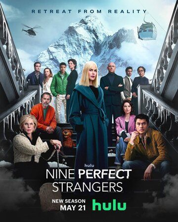 Девять совсем незнакомых людей / Nine Perfect Strangers (2021)