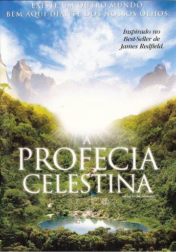 Пророчество Селесты / The Celestine Prophecy (2006)