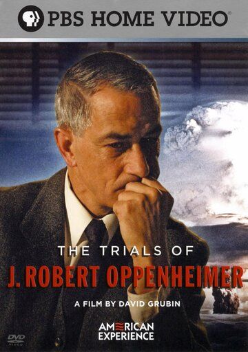 Осуждение Дж. Роберта Оппенгеймера / The Trials of J. Robert Oppenheimer (2008)